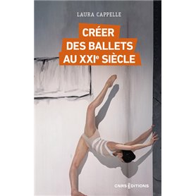 Créer des ballets au XXIe siècle