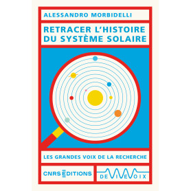 Retracer l'histoire du Système solaire