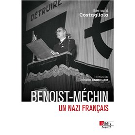 Benoist-Méchin - Un nazi français