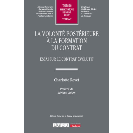 La volonté postérieure à la formation du contrat