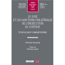 Le juge et les sanctions unilatérales de l'inexécution du contrat