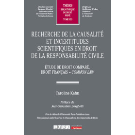 Recherche de la causalité et incertitudes scientifiques en droit de la responsabilité civile