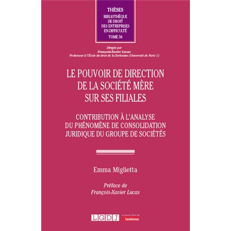Le pouvoir de direction de la société mère sur ses filiales