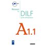 Réussir le DILF A1.1 - édition 2008 - Guide pédagogique