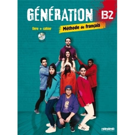 Génération B2 - Livre + Cahier + CD mp3 + DVD