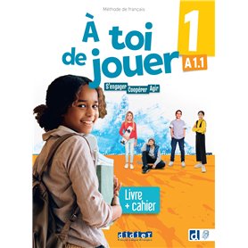 À toi de jouer 1 - Niv. A1.1 - Livre + cahier + didierfle.app