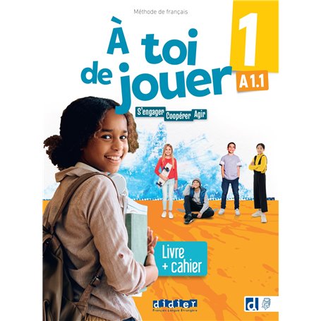 À toi de jouer 1 - Niv. A1.1 - Livre + cahier + didierfle.app