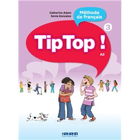 Tip Top ! 3 - Niv. A2 - Livre élève