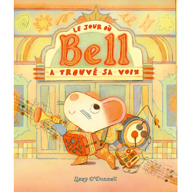 Le jour où Bell a trouvé sa voix