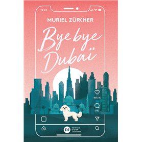 Bye bye Dubaï Bye bye Dubaï