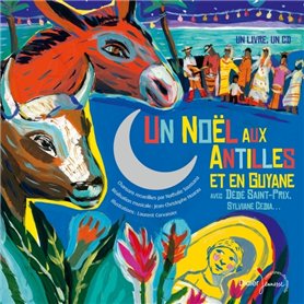 Un noël aux Antilles et en Guyane avec Dédé Saint-Prix