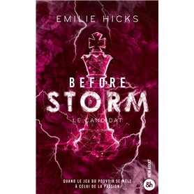 Before Storm - T1 : Le candidat