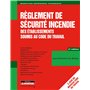 Règlement de sécurité incendie des établissements soumis au Code du travail
