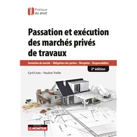 Passation et exécution des marchés de travaux privés