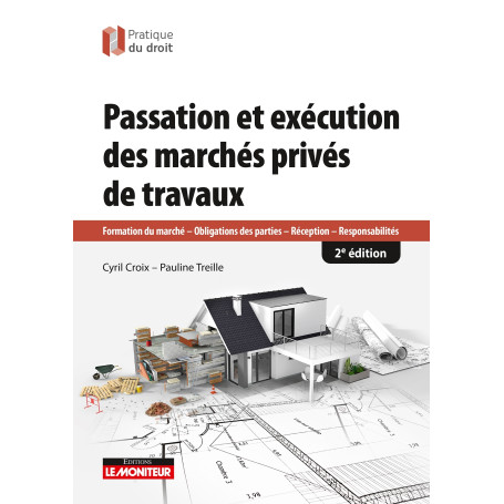 Passation et exécution des marchés de travaux privés