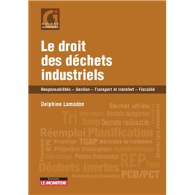 Le droit des déchets industriels