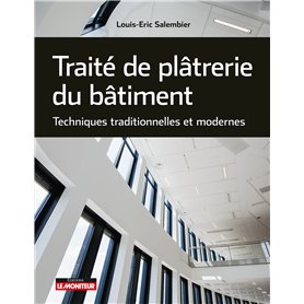 Traité de plâtrerie du bâtiment