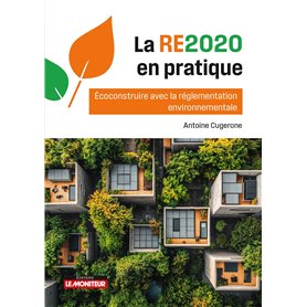 La RE2020 en pratique