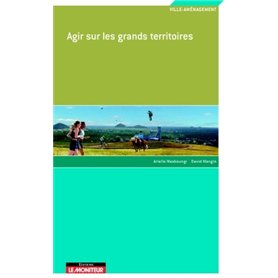 Agir sur les grands territoires