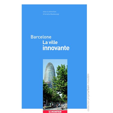 Barcelone - La ville innovante