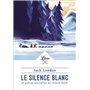 Le Silence blanc et autres nouvelles du Grand Nord