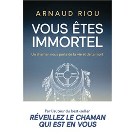 Vous êtes immortel