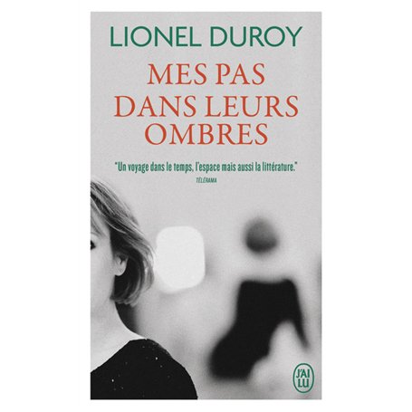Mes pas dans leurs ombres