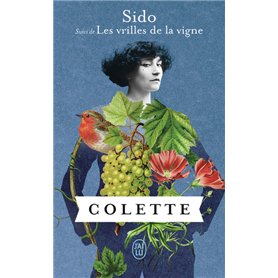 Sido suivi de Les vrilles de la vigne