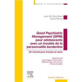 Good Psychiatric Management (GPM) pour adolescents avec un trouble de la personnalité borderline