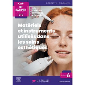 Cahier 6. Matériels et instruments utilisés dans les soins esthétiques