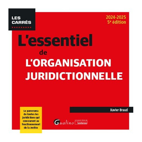 L'essentiel de l'organisation juridictionnelle