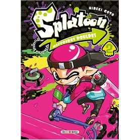 Splatoon Histoires Poulpes T02