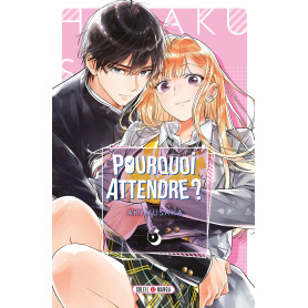 Pourquoi attendre ? T06