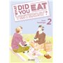 What did you eat Yesterday ? T02