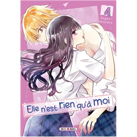 Elle n'est rien qu'à moi ! T04