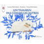 Un tamarin pas comme les autres