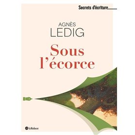 Sous l'écorce