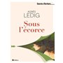 Sous l'écorce
