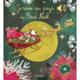 Je rêve au pays du Père Noël