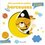 Mes premières petites berceuses - Un livre sonore à toucher
