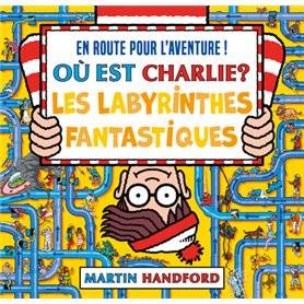 Où est Charlie ? - Les Labyrinthes fantastiques
