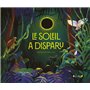 Le soleil a disparu
