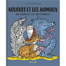 Nougues et les animaux - Une promesse est une promesse