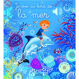 Je rêve au bord de la mer
