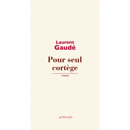 Pour seul cortège