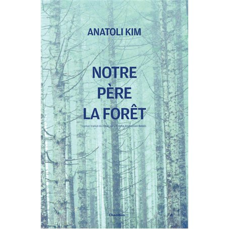 Notre père la forêt