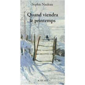 Quand viendra le printemps