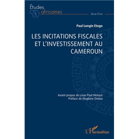 Les incitations fiscales et l’investissement au Cameroun