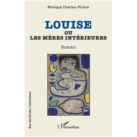 Louise ou Les mères intérieures