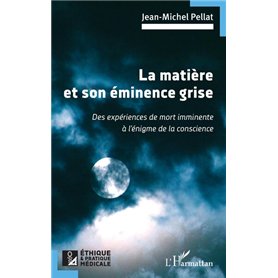 La matière et son éminence grise